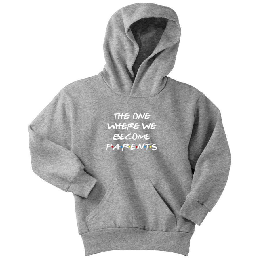 The One Where We Become Parents, Friend Style – Youth Hoodie