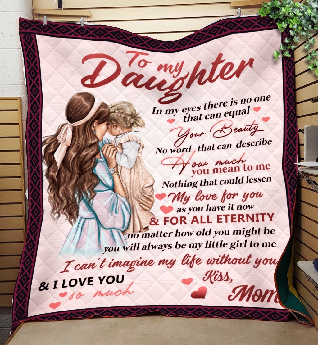 To My Daughter Nothing That Could Lessen My Love For You Fleece Blanket – Quilt Blanket, Gift From Mom To Daughter, Home Decor Bedding Couch Sofa Soft And Comfy Cozy