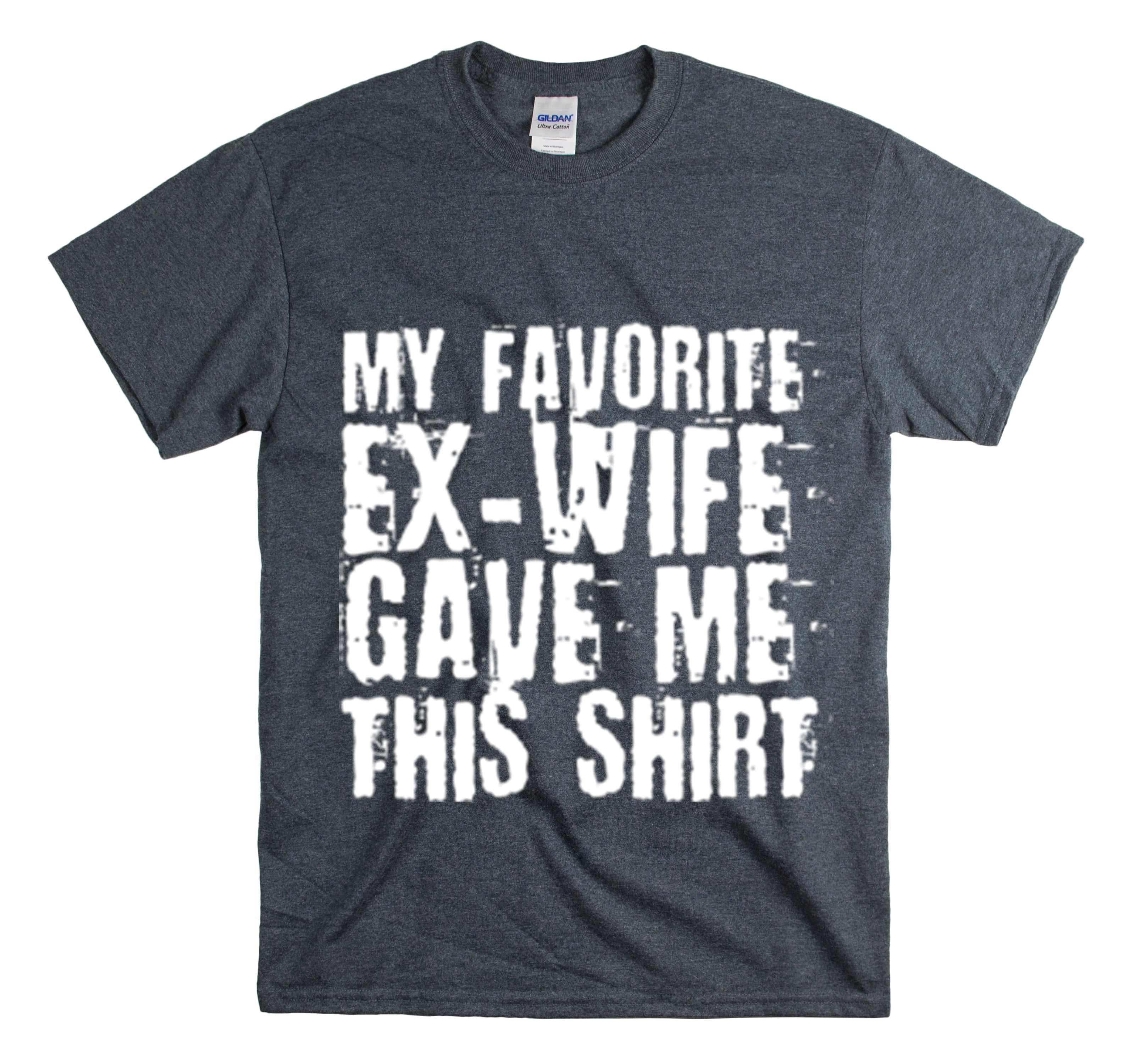 Shirt Funny My Favorite Ex-Wife Gave This Breakup Single Again T-Shirt Unisex Heavy Cotton Tee