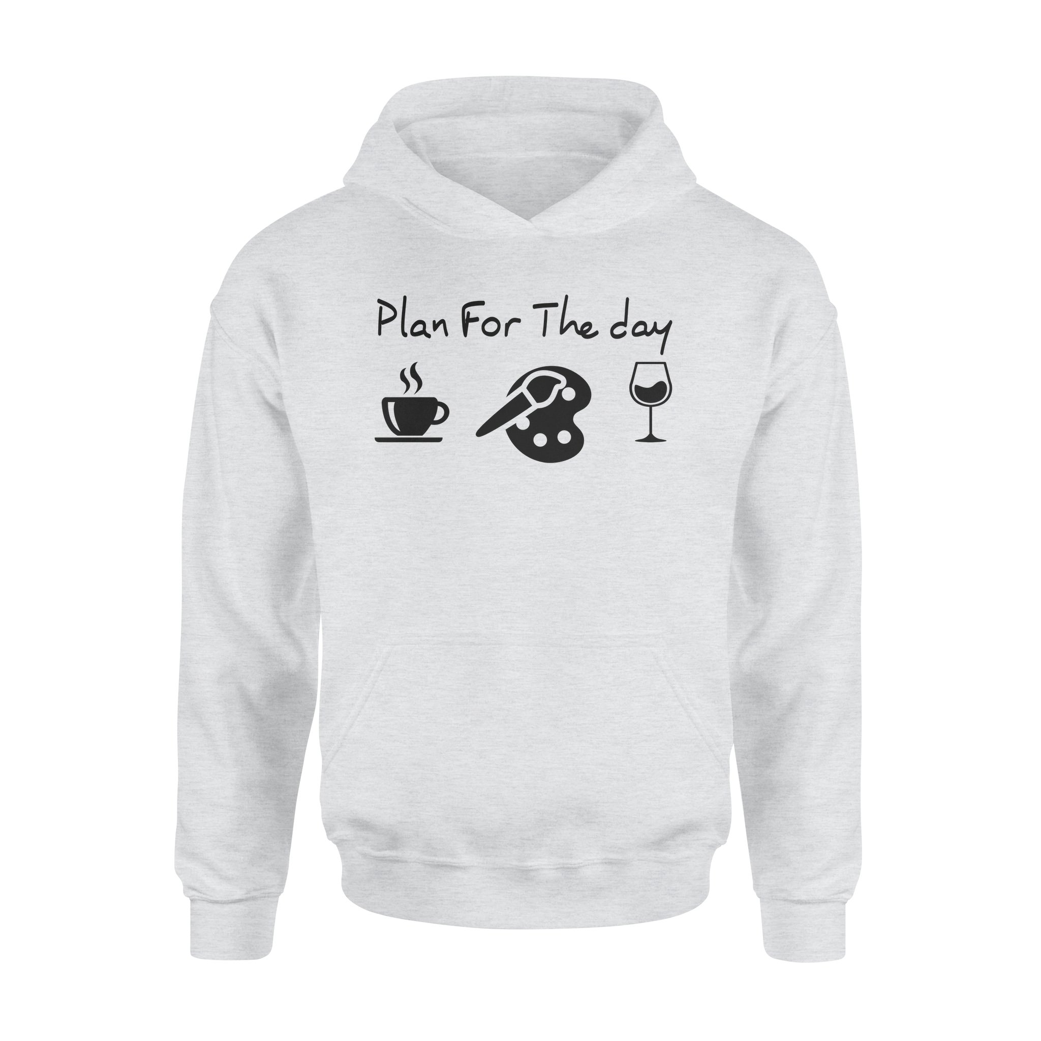 Plan For The Day Painting Drink Coffee Wine Standard Hoodie