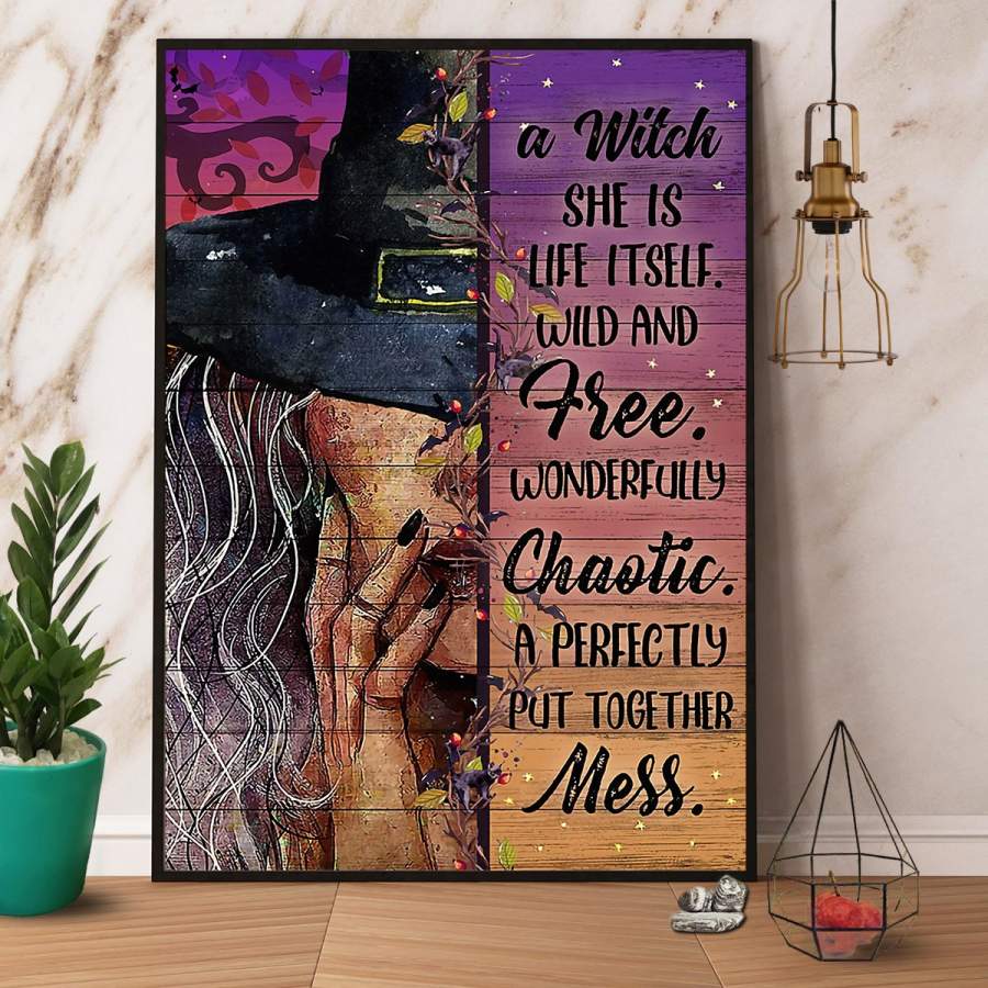 Witch she is life itself wild and free Halloween paper poster no frame/ wrapped canvas wall decor full size