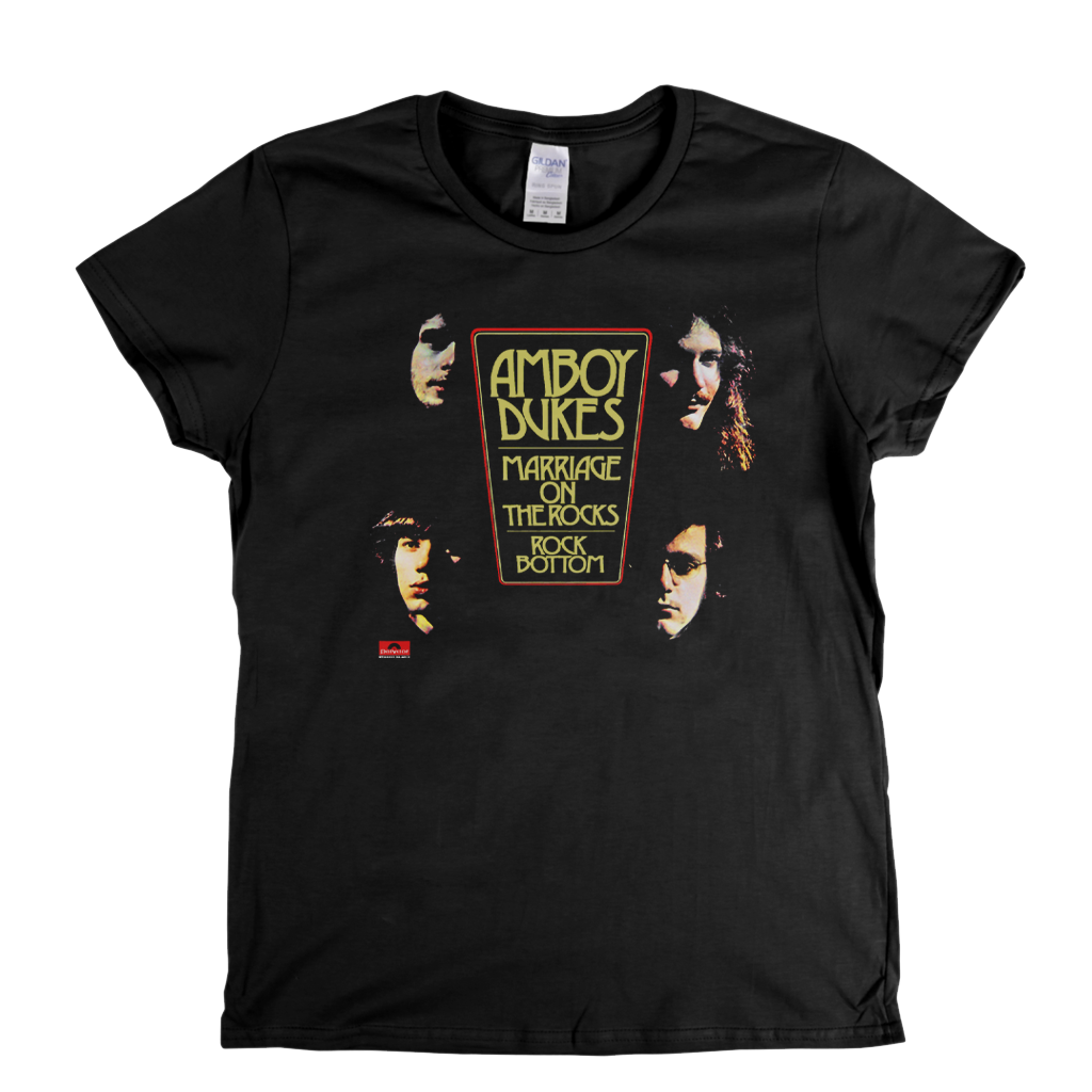 Amboy Dukes Marriage On The Rocks Rock Bottom Womens T-Shirt