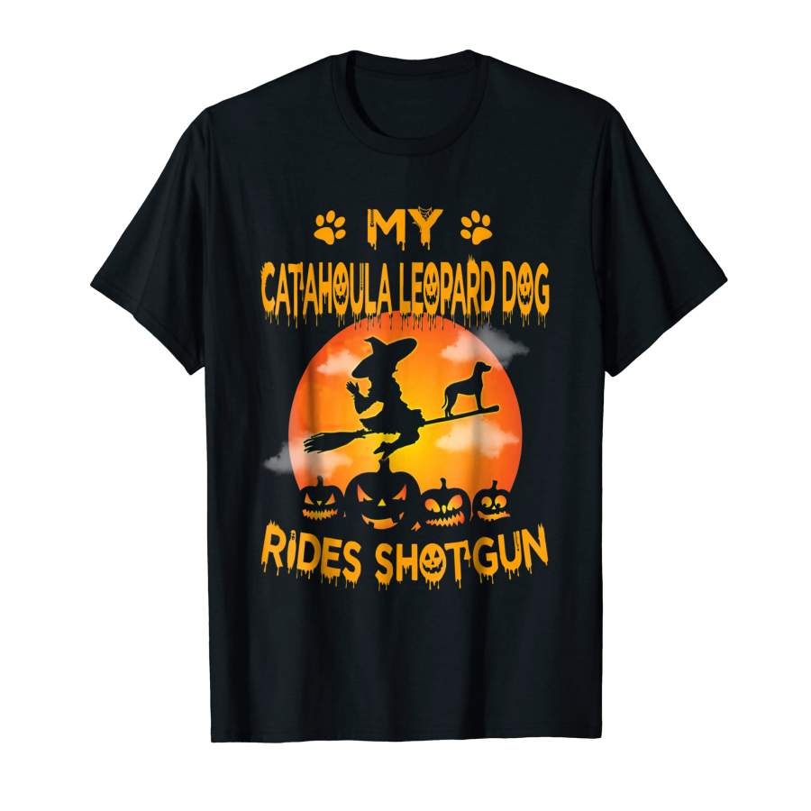 Cute My Catahoula Leopard Dog Rides Shotgun Halloween For Men and Women T-Shirt, Quotes T Shirt, Funny t shirt