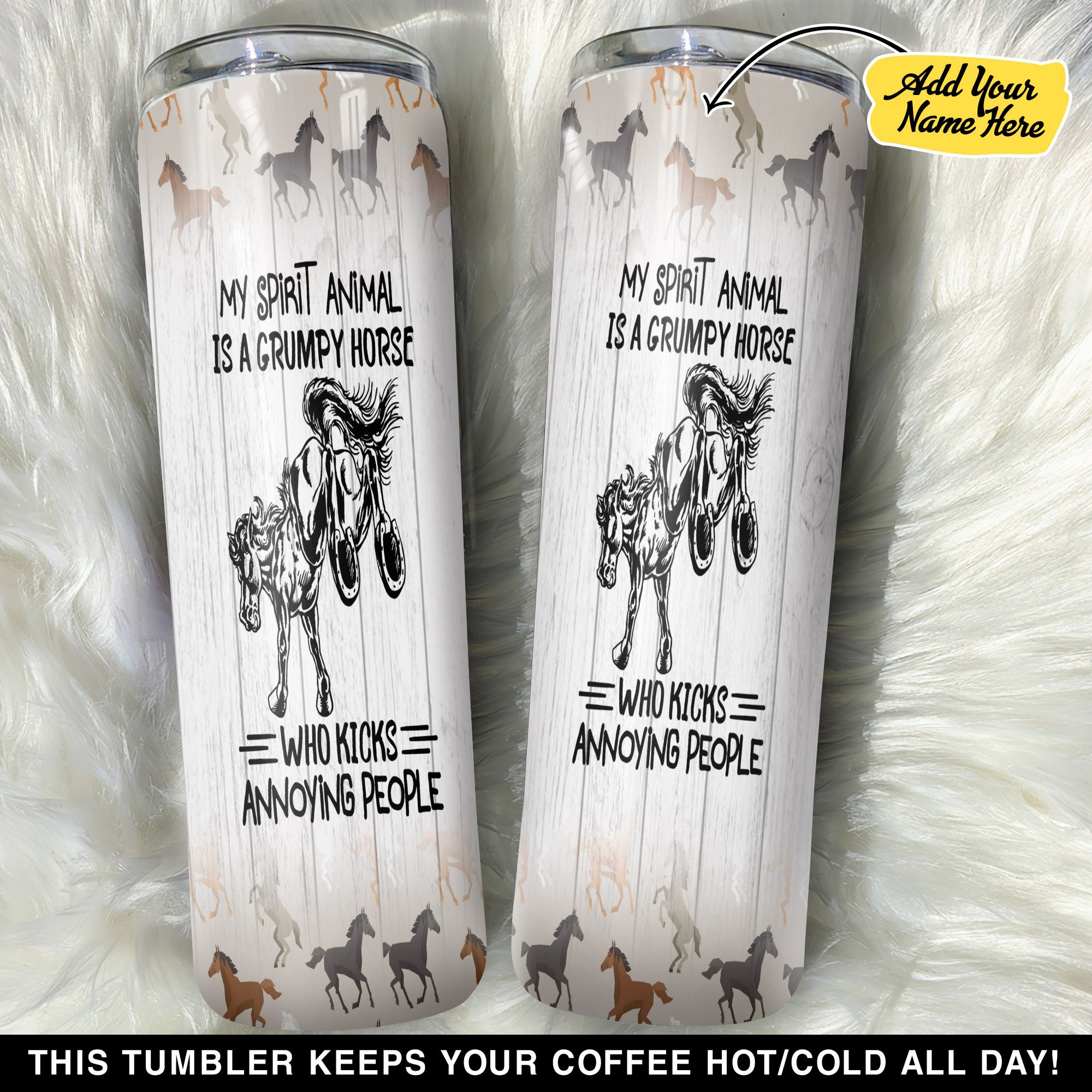 Personalized My Spirit Animal Is A Grumpy Horse GS0103609OD Skinny Tumbler