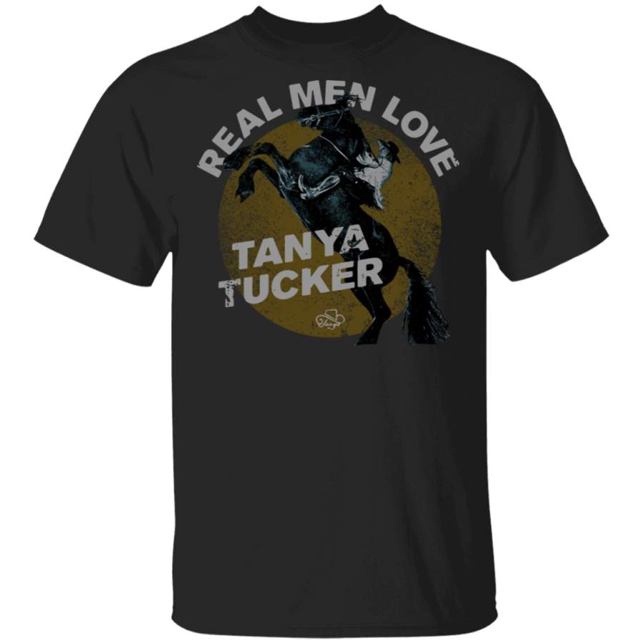 Horse Real Men Love Tanya Tucker Shirt Trending T-Shirt