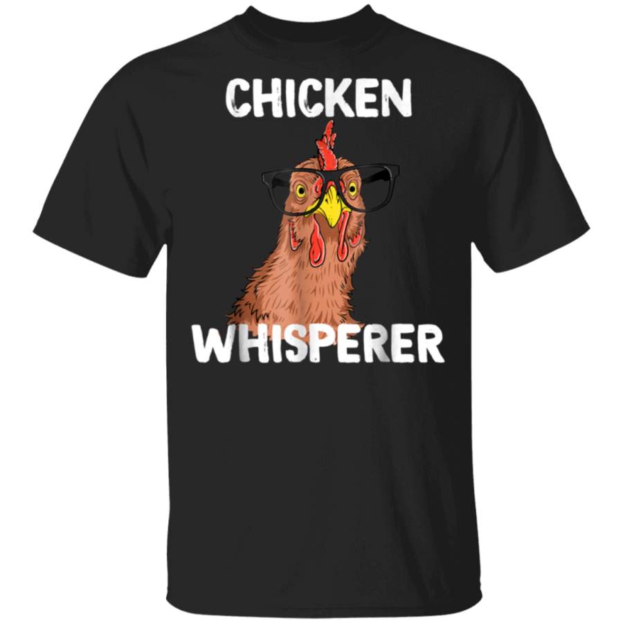 Chicken Whisperer T shirt Funny Chicken Lover Farm Life Tee