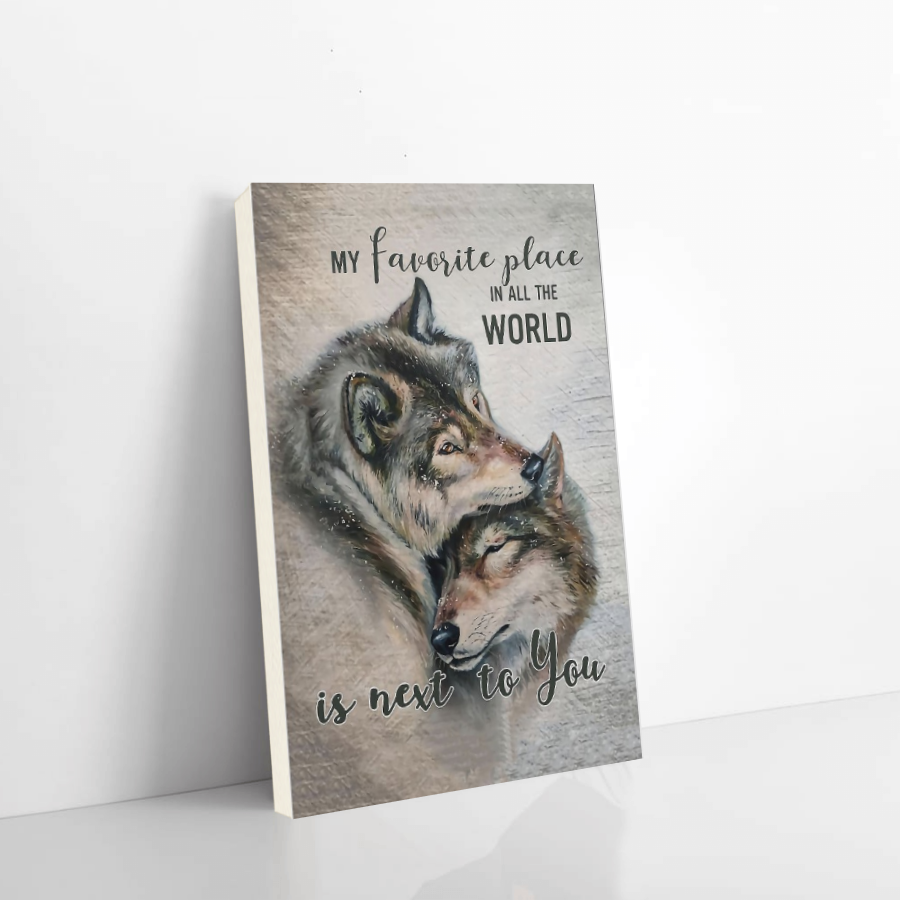 Wolf Poster My Favorite Place In All The World