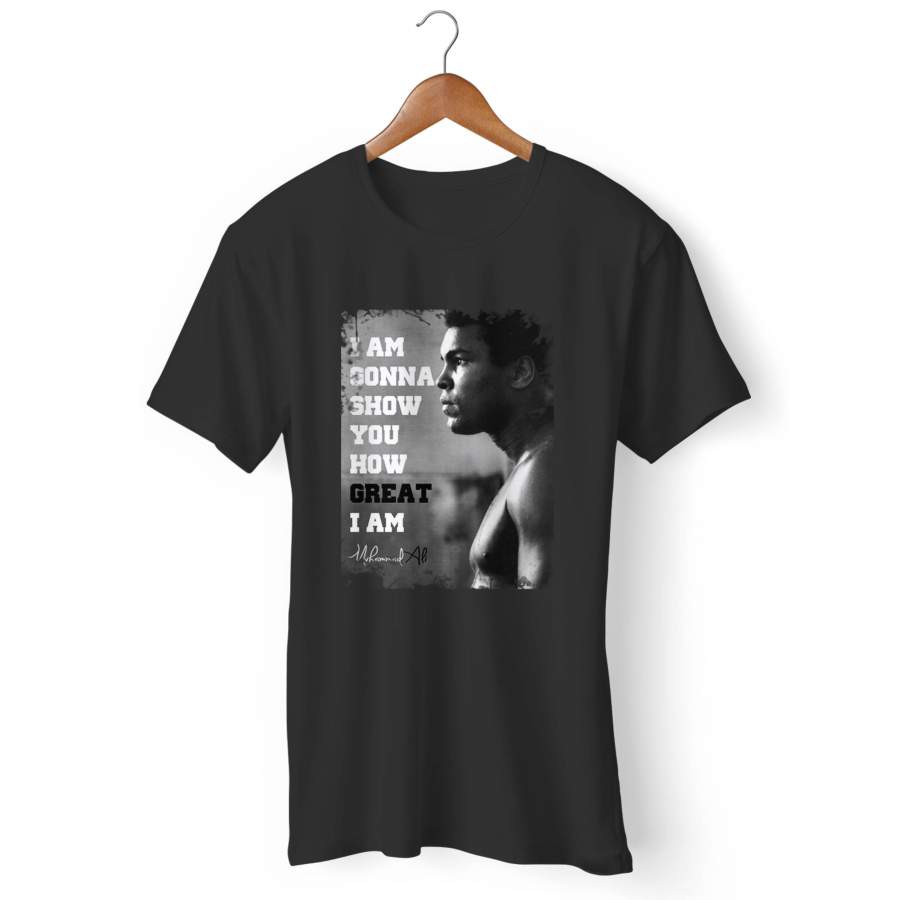 I Am Gonna Show Ali Quote Man’s T-Shirt