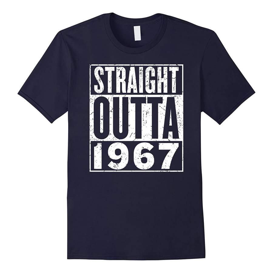 50th Birthday Straight Outta 1967 Vintage Funny Gift T-Shirt