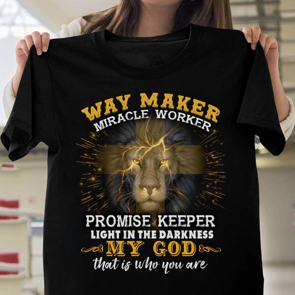 Way Maker Miracle Worker Promise Keeper Lion Shirt Gst