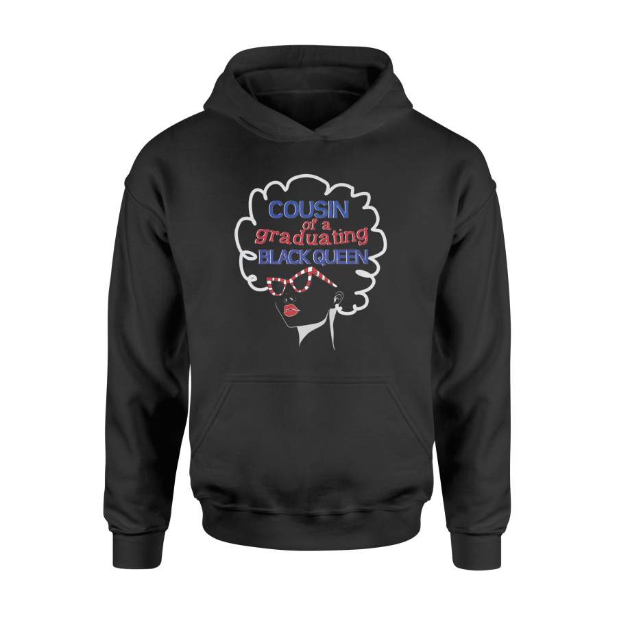 Graduation Gift Cousin Of A Graduating Black Queen Hoodie