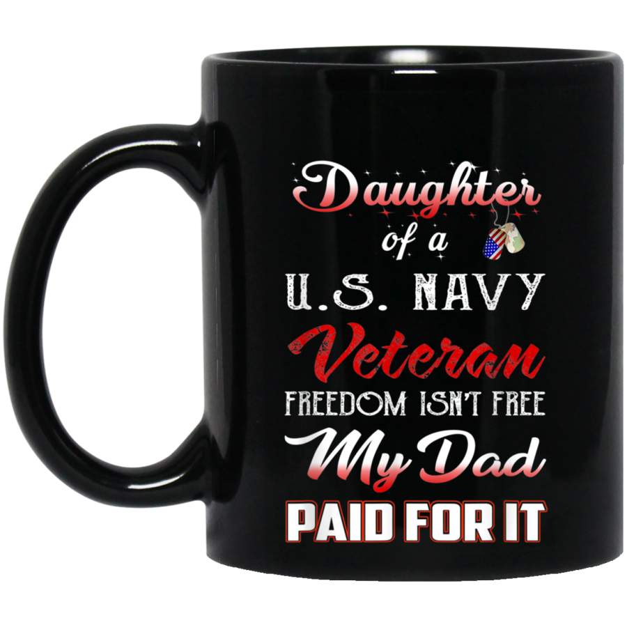 Daughter Of A Veteran US Navy Dad Is Hero Gift Veterans Day Christmas Gift Mug
