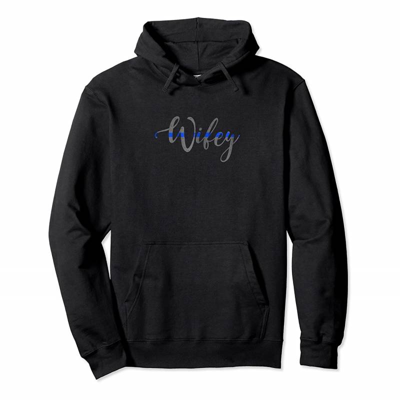 Womens Police Wifey  – Thin Blue Line Police Pullover Hoodie, T-Shirt, Sweatshirt