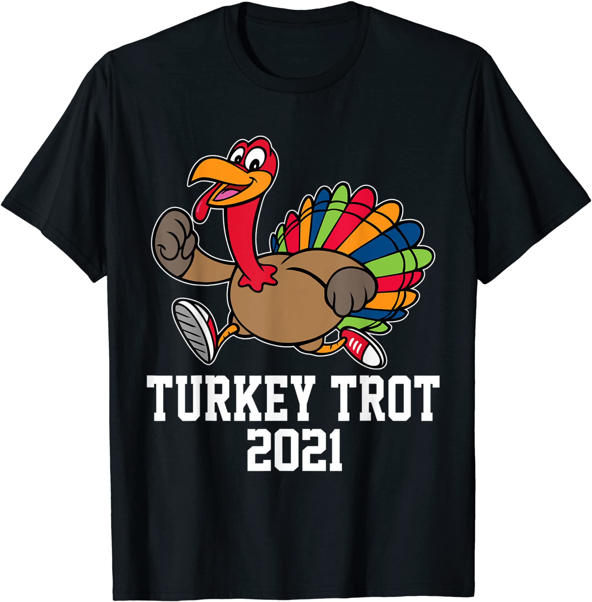 Turkey Trot Shirt 2021 Thanksgiving Turkey Trot Kids Adult T-Shirt