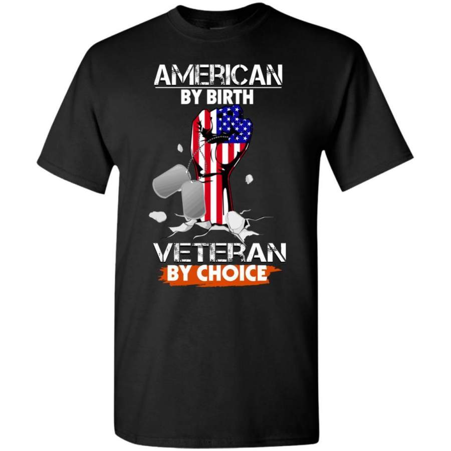 AGR American By Birth Veteran By Choice Shirt G500 Gildan