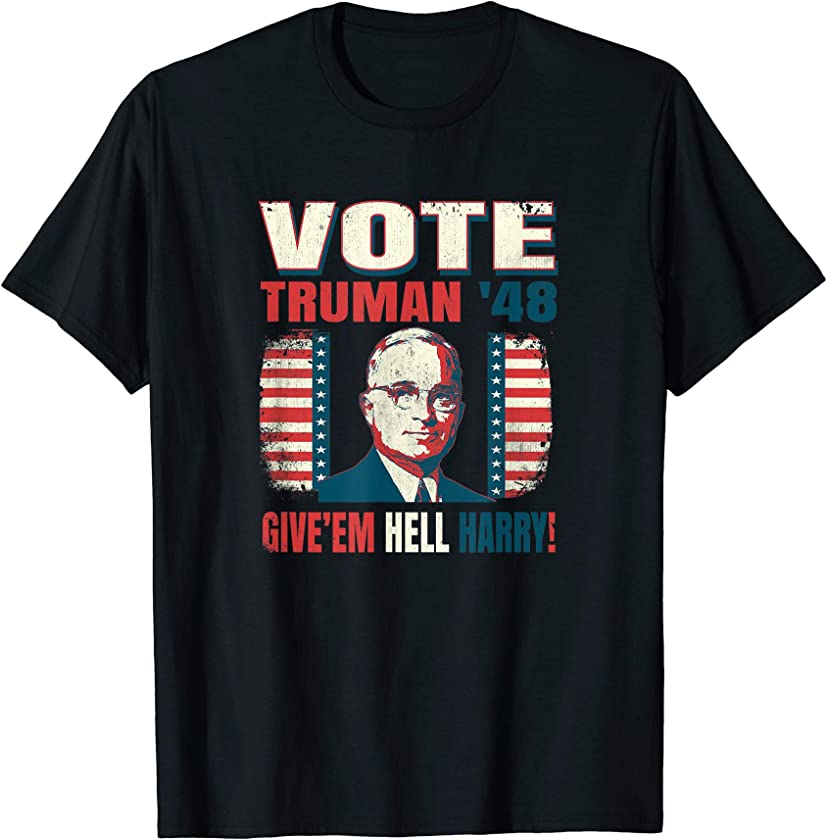 Vote for Harry S. Truman 1948 Campaign Vintage Style T-Shirt