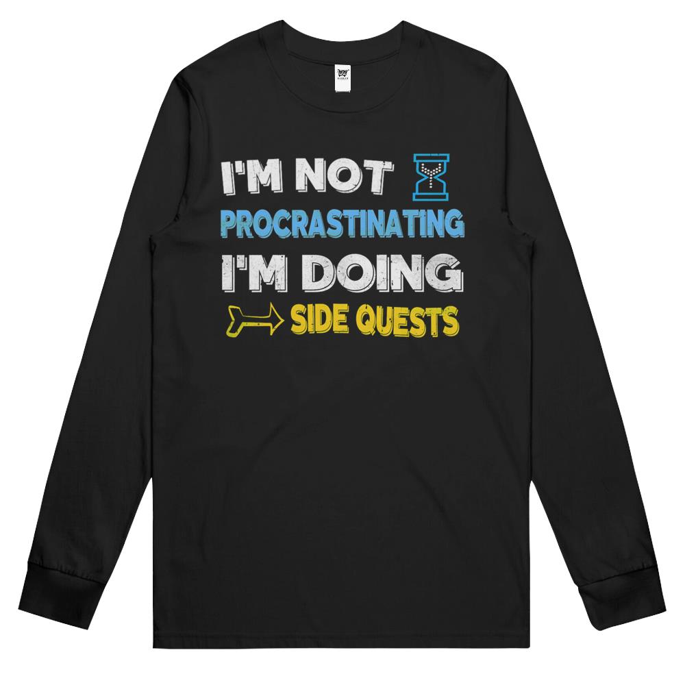 I’M Not Procrastinating. I’M Doing Side Quests Long Sleeve T Shirts