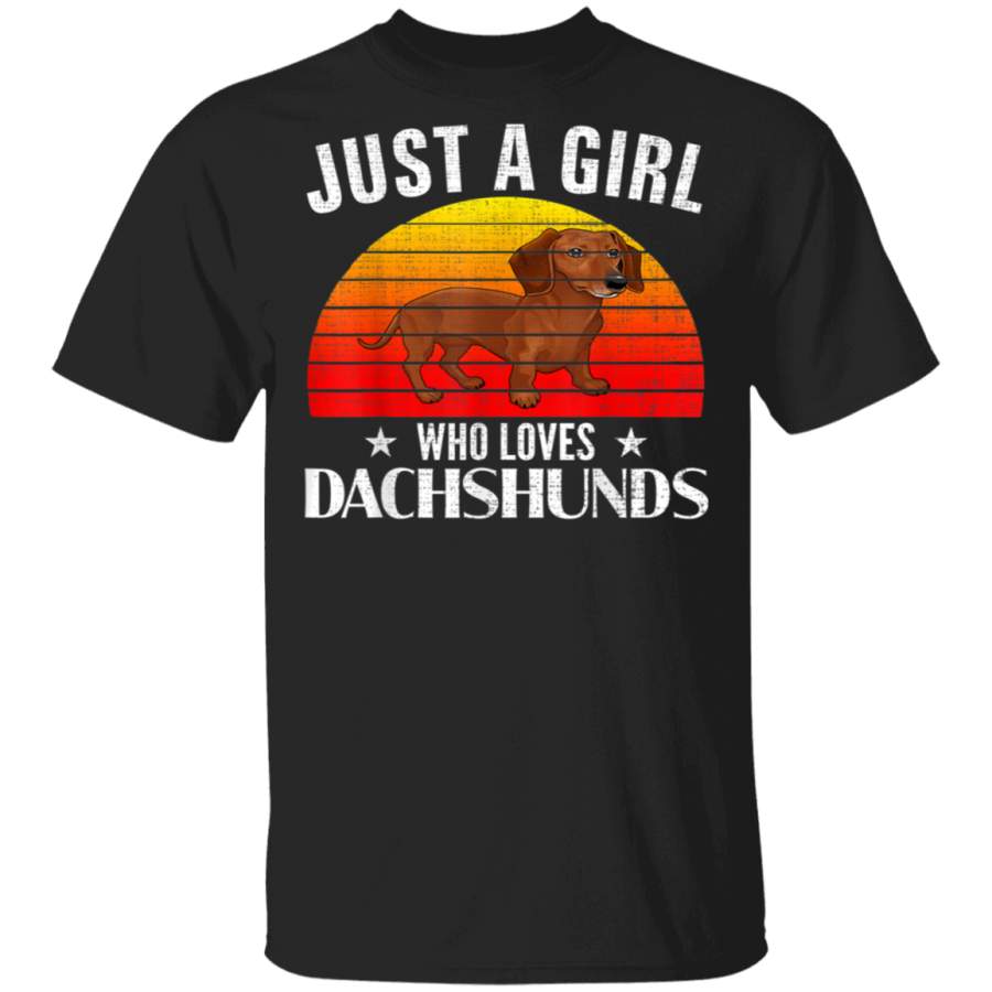 Retro Just A Girl Who Loves Dachshunds Funny For Women Gift TShirt