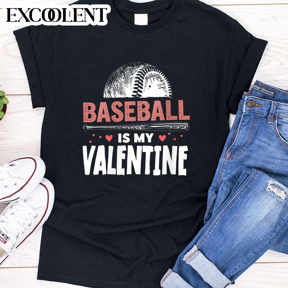 Valentine'S Day 2023 Baseball Is My Valentine Black Happy Valentines Day Unisex T-Shirt - Valentines Day Gifts - Valentines Day Gifts For Her