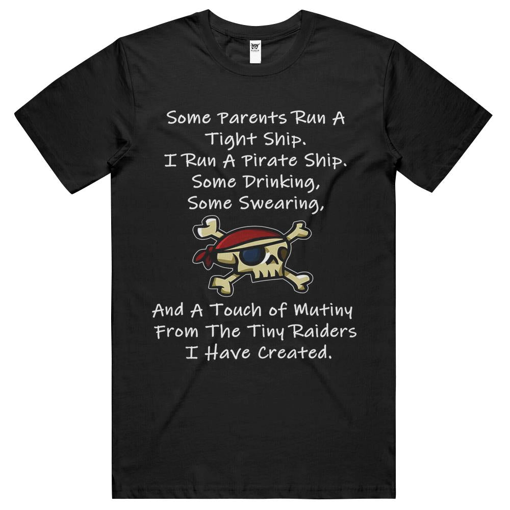 I Run A Pirate Ship, Funny Mom And Dad Parent S Father’S Day Gift T Shirts