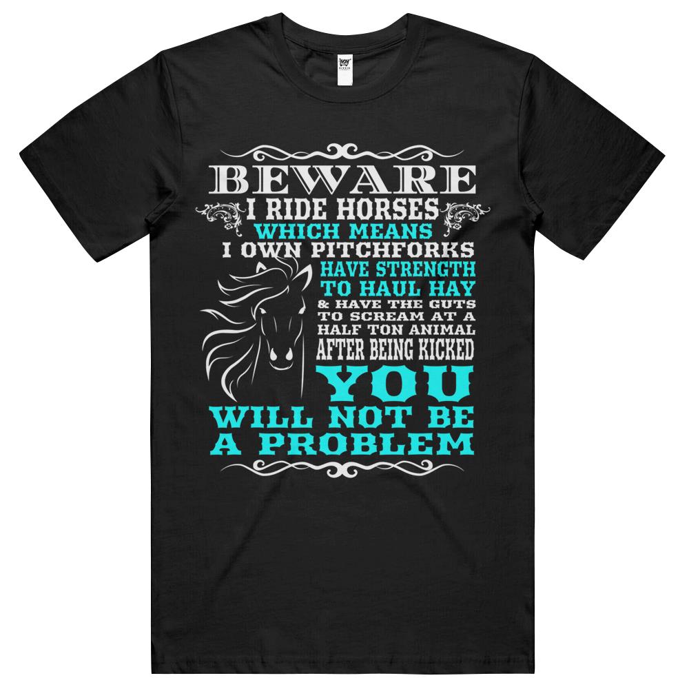 Funny Horse Shirt Horse Lover Beware I Ride Horses T Shirts