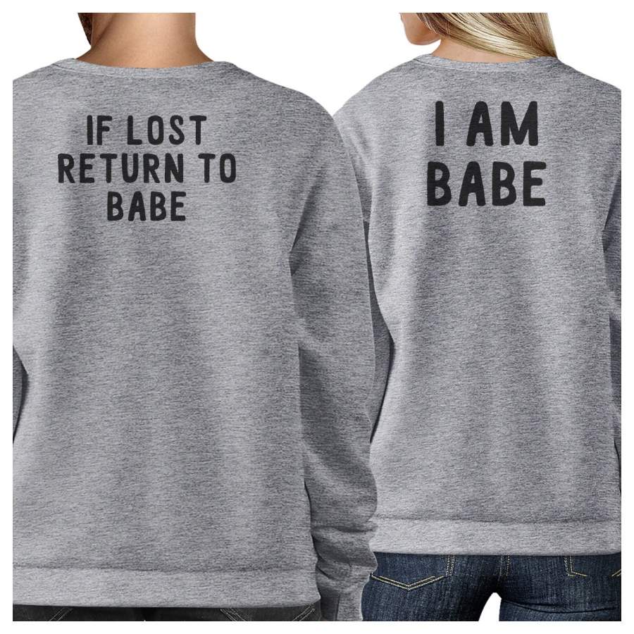 If Lost Return To Babe And I Am Babe Matching Couple Grey Sweatshirts