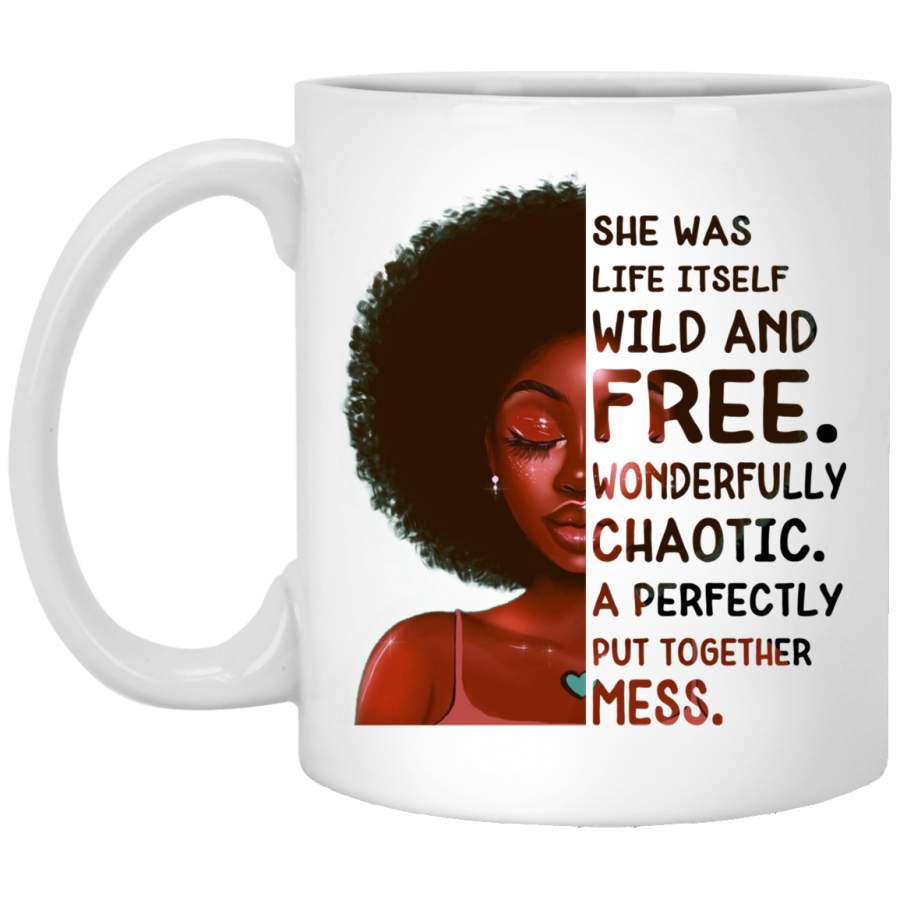 African American Coffee Mug Cute Black Girl Art She Was Live Itself Wild And Free Wonderfully Chaotic 11oz – 15oz White Mug