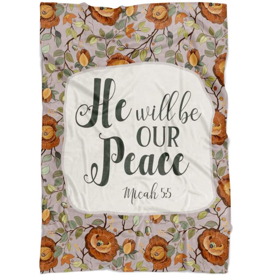 Micah 5:5 He will be our peace fleece blanket