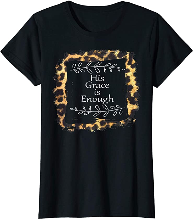 Womens His Grace Is Enough Leopard Print T-Shirt