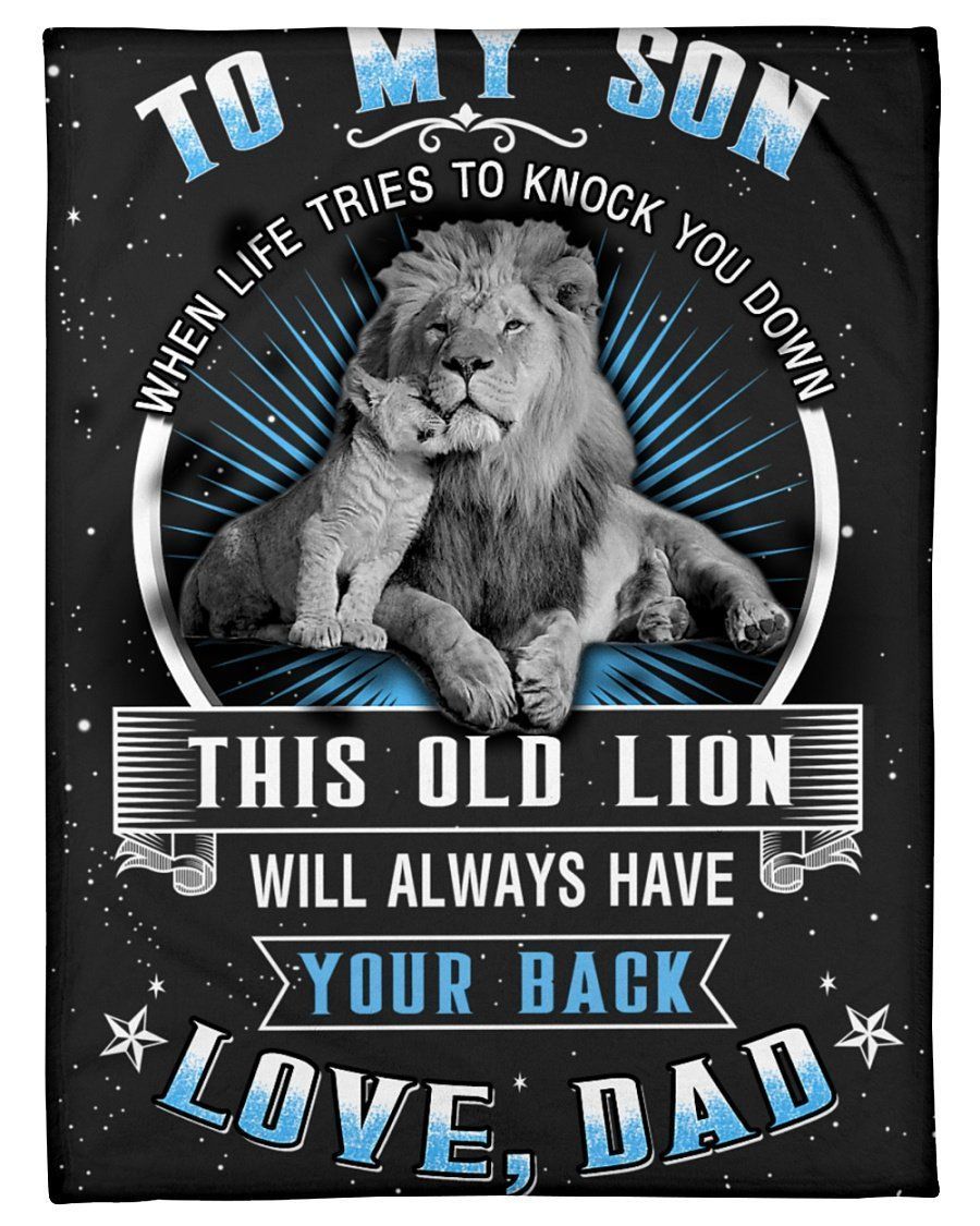 To My Son- This Old Lion Will Always Have Your Back When You Knocked Down Blanket