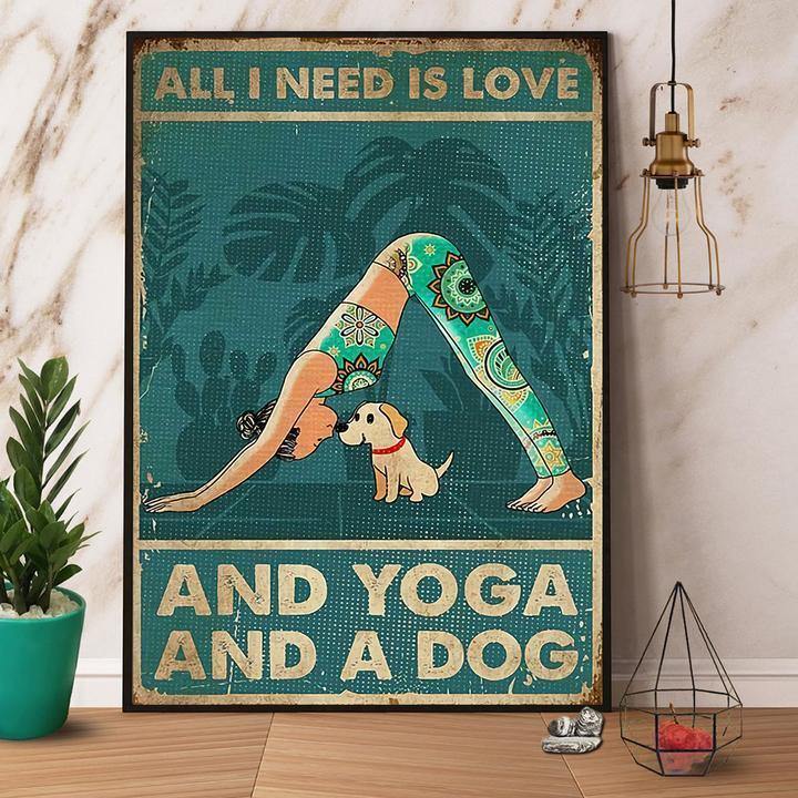 Yoga All I Need Is Love And Yoga And A Dog Gift For Family Home Decor Matte Canvas Canvas Prints