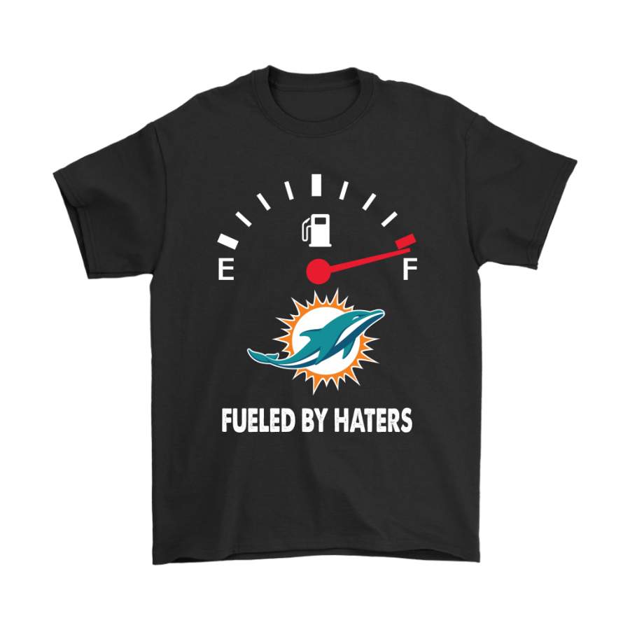 Fueled By Haters Maximum Fuel Miami Dolphins Shirts