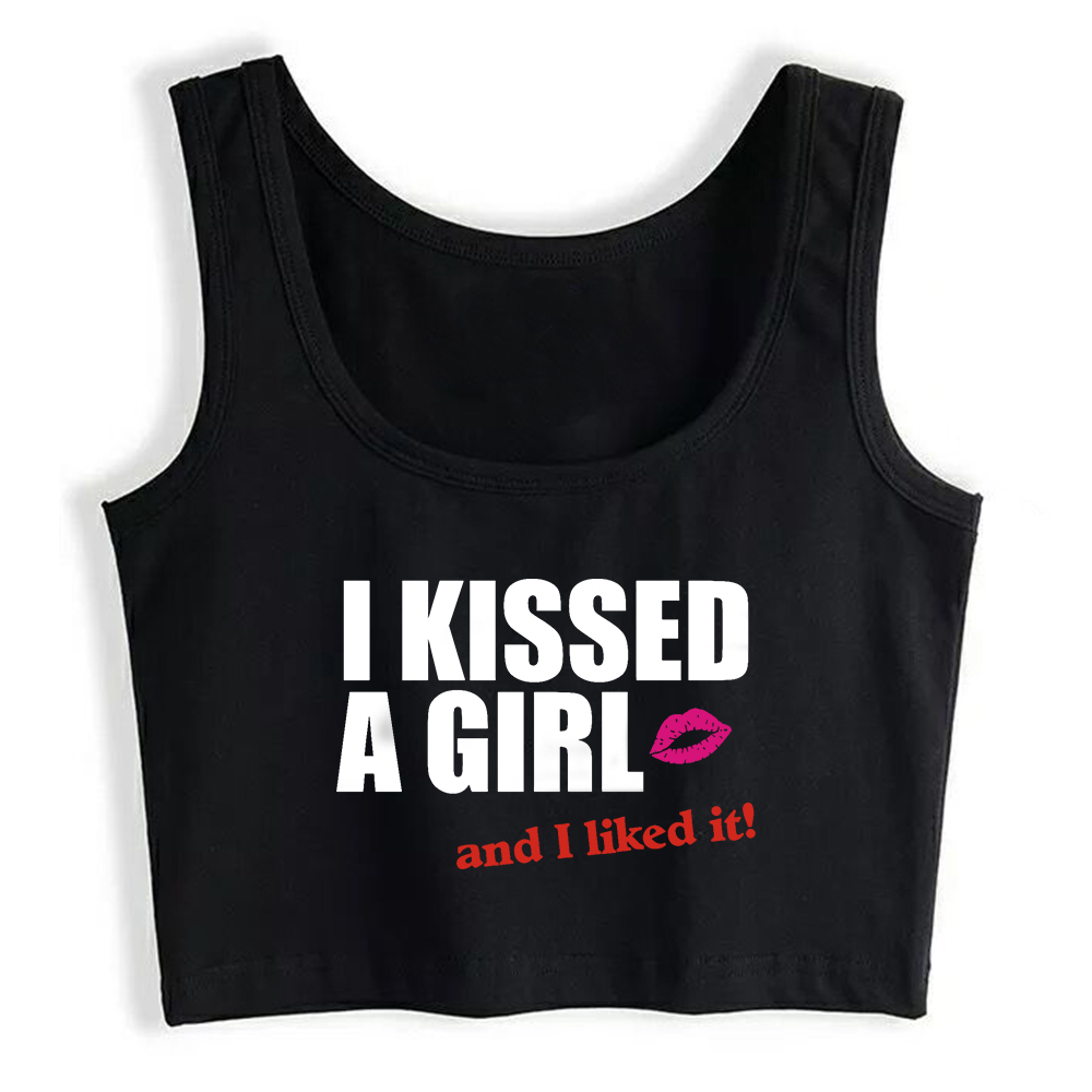 ‘I Kissed A Girl And I Liked It’ Design Sexy Slim Fit Crop Top Hot Girl Naughty Personalized Tank Tops Summer Camisole alx