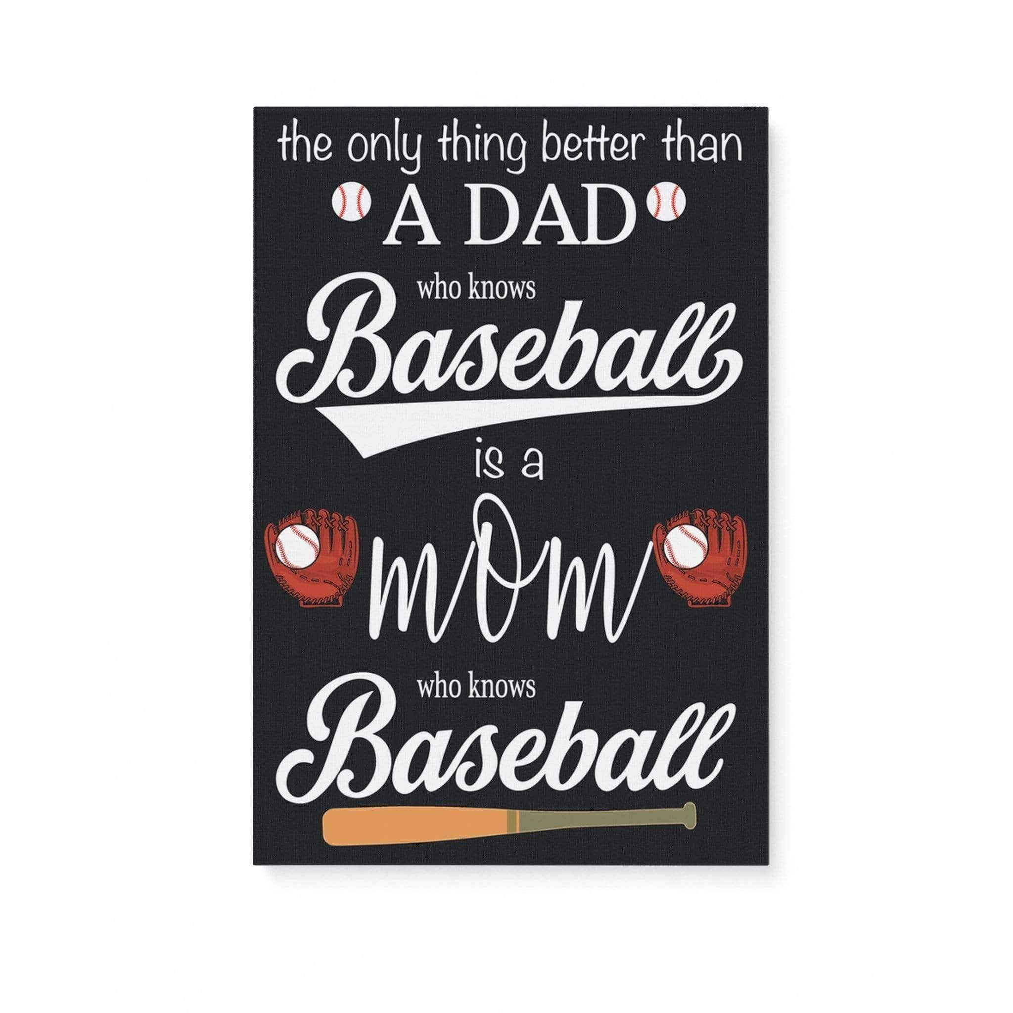 Baseball Custom Canvas Prints The only thing better than a dad who knows Baseball is