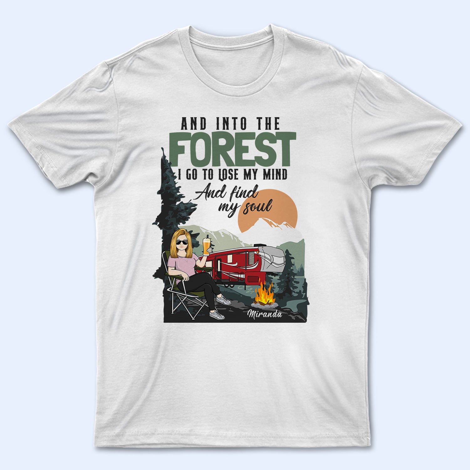 Into The Forest I Go To Lose My Mind Find My Soul – Gift For Camping Lovers – Personalized T Shirt