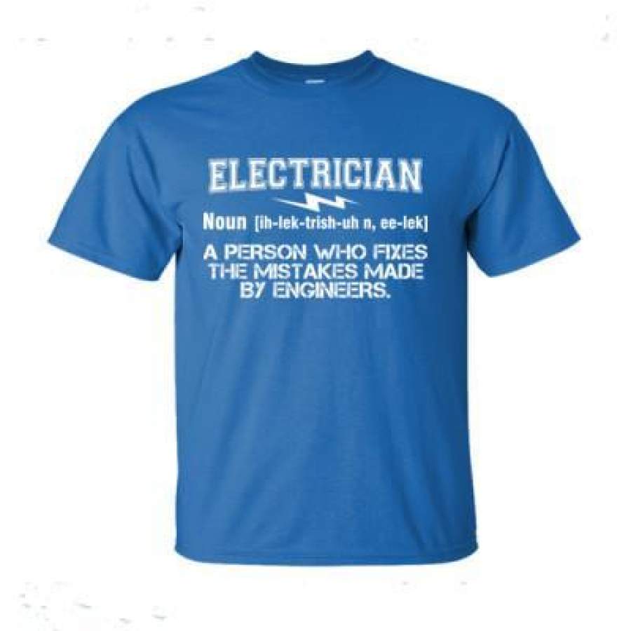 AGR Electrician A Person Who Fixes Mistakes Made By Engineers – Ultra-Cotton T-Shirt