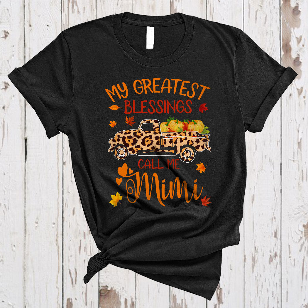 My Greatest Blessings Call Me Mimi Cute Thanksgiving Pumpkin Leopard Truck Family T-Shirt