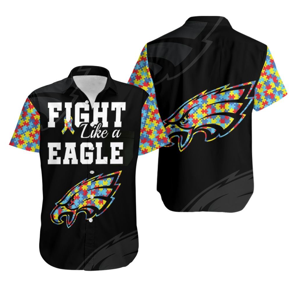 Fight Like A Philadelphia Eagles Autism Support Hawaii Shirt Ha73574