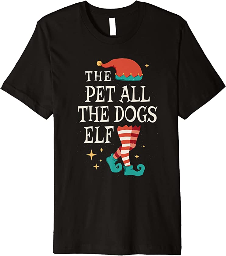 The Pet All The Dogs Elf Cute Ugly Christmas Sweater Family Premium T-Shirt