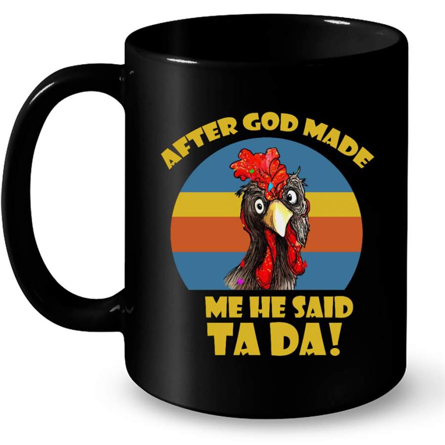 After God Made Me He Said Ta Da, Chicken Farm Funny Sunset Vintage – Full-Wrap Coffee Black Mug