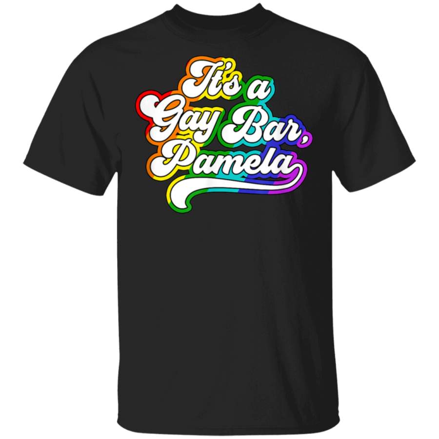 Viral Meme LGBTQ Minnesota Pride It’s A Gay Bar Pamela T-shirt By Vevotees Store G500 Gildan 5.3 oz. T-Shirt