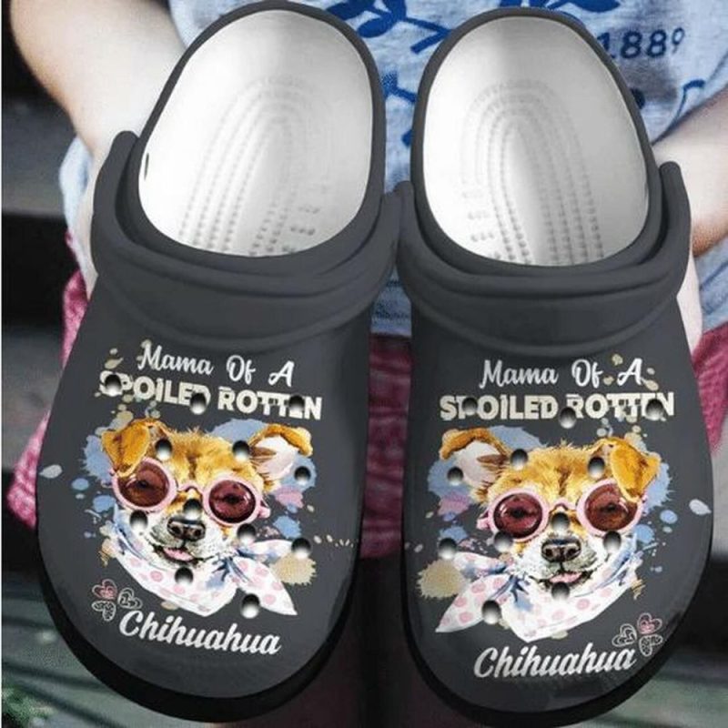 Chihuahua Face Mama Of A Spoiled Rottan Personalized 7 Gift For Lover Rubber clog Shoes Comfy Footwear