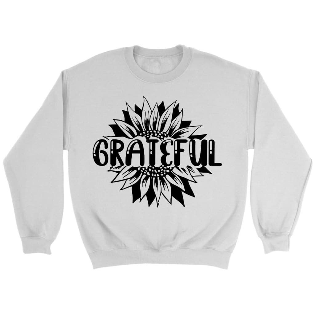 Grateful Sweatshirt – Grateful Sunflower Christian Sweatshirt