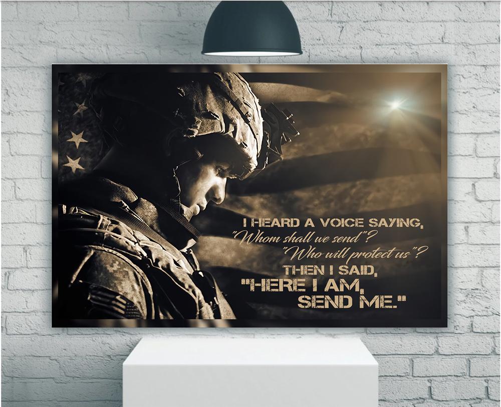 Veteran Canvas I Heard A Voice Saying “Whom Shall We Send” ? “Who Will Protect Us” ? Then I Said, “Here I Am, Send Me Matte Canvas
