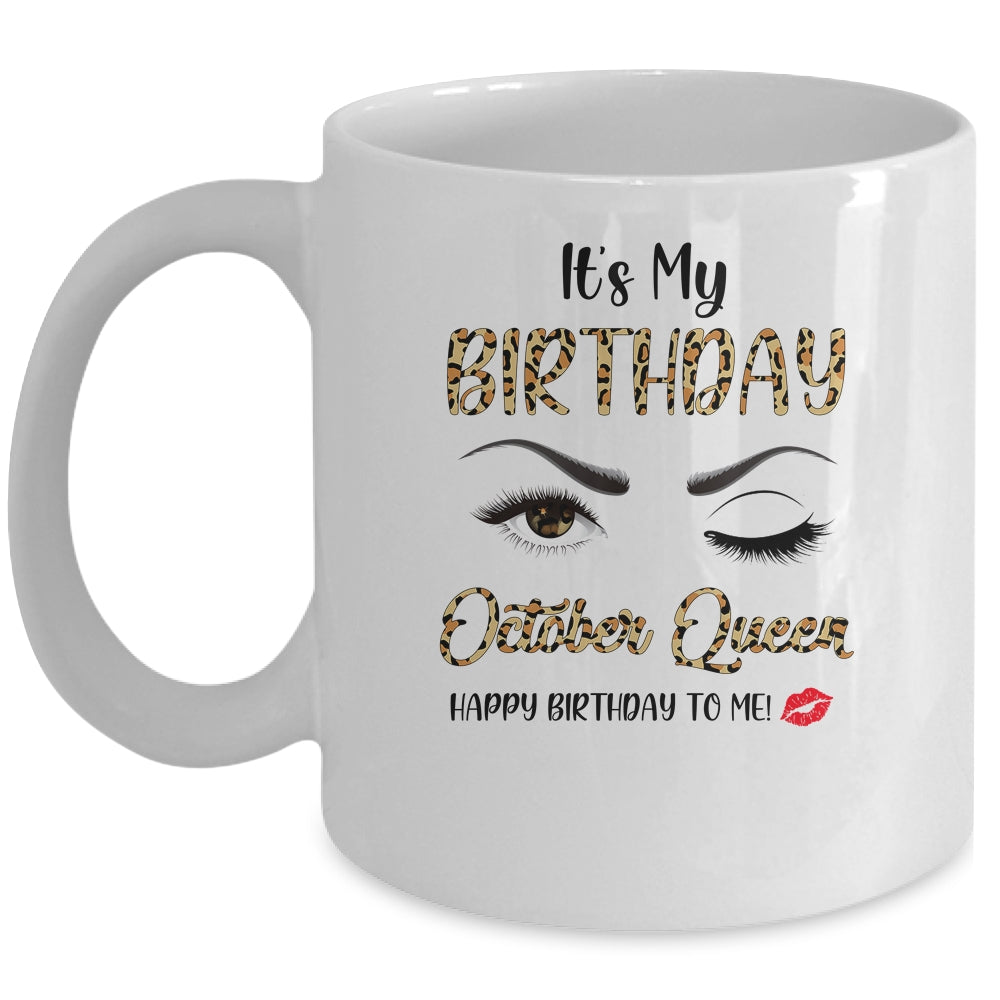 October Birthday Leopard It’S My Birthday October Queen Mug