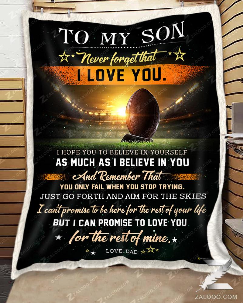 Football To My Son – I Believe In You Dad Quilt Blanket Ep2860