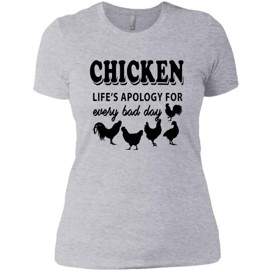 Chicken life’s apology for every bad day girl T-Shirt