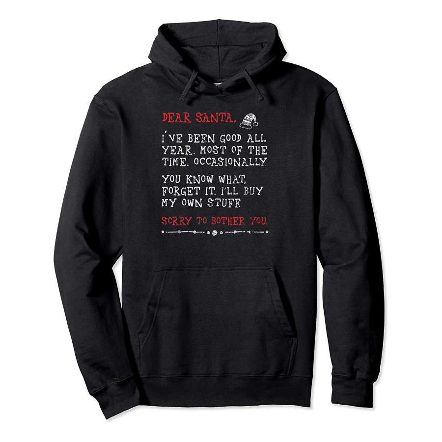 Dear Santa I’ll Buy My Own Stuff Christmas Hoodie