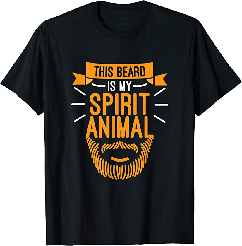 This Beard Is My Spirit Animal Cool Bearded Mens Gift T-Shirt