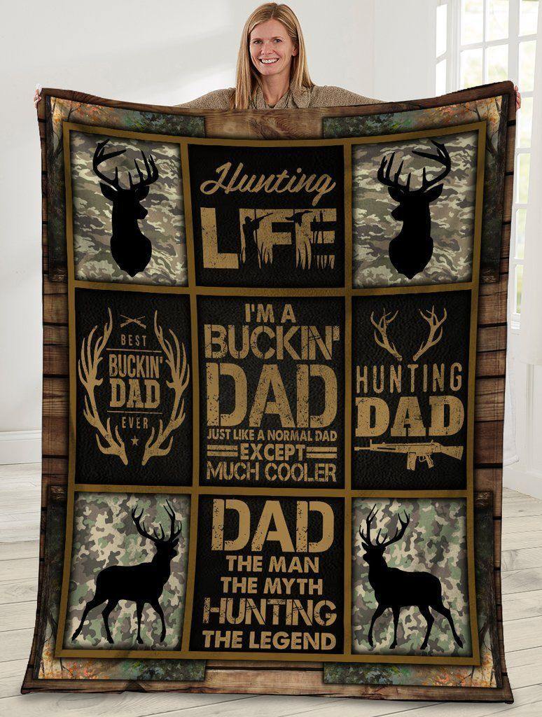 To My Dad Deer Hunting I’M A Buckin’ Dad The Man The Myth The Legend – Best Gift For Dad, Gift For Home Decor, Gift For Family  – Fleece Blanket